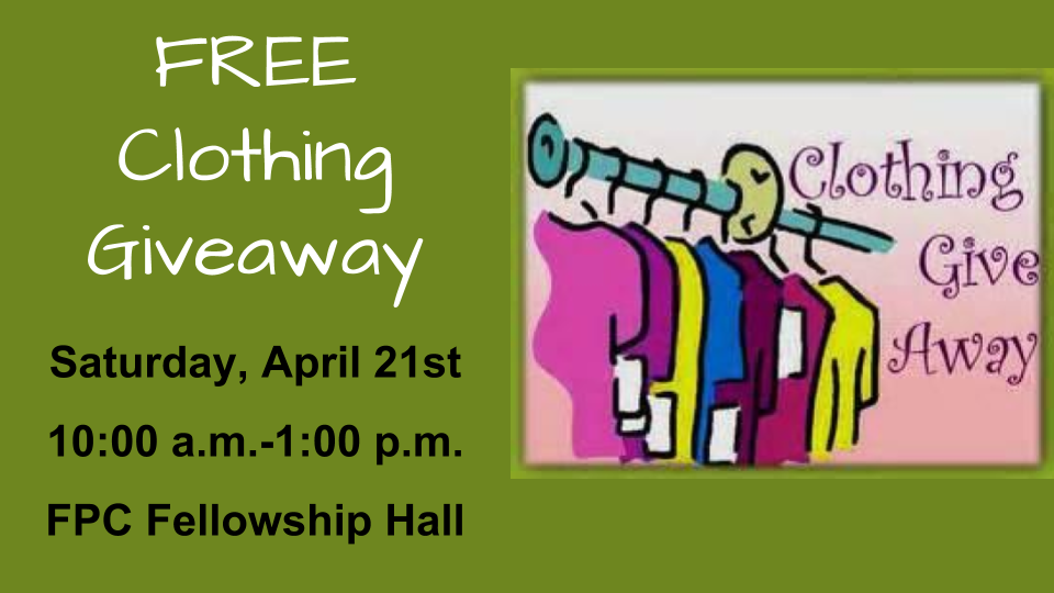 Free Clothing Giveaway - April 2018 - First Presbyterian Church of ...
